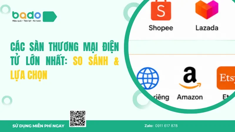 Các Sàn Thương Mại Điện Tử Lớn Nhất: So Sánh & Lựa Chọn